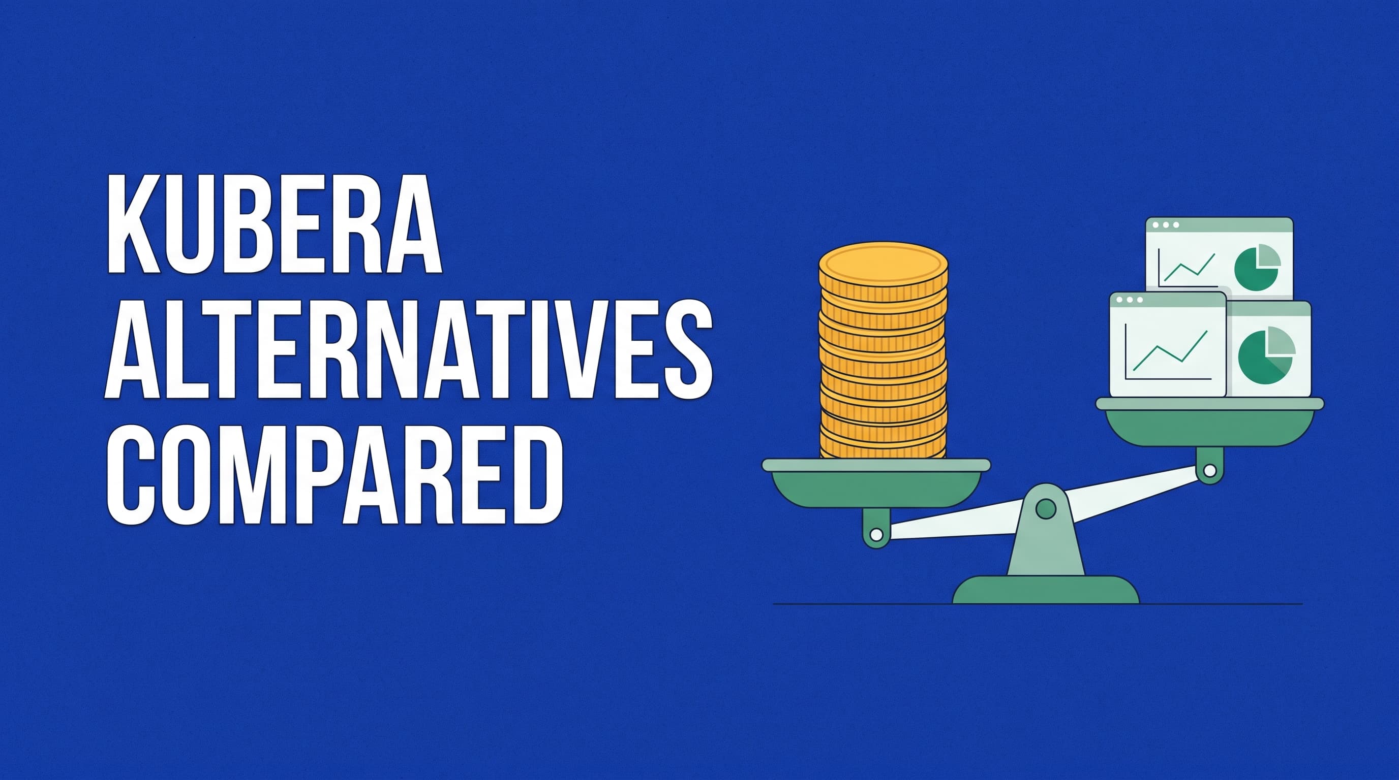 Kubera Alternatives: Cheaper Net Worth Trackers Compared